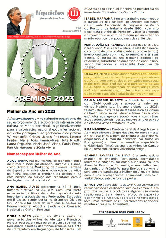 No mundo dos vinhos, Olga Martins CEO da Lavradores de Feitoria, nomeada para a mulher do ano pelo reconhecido critico de vinhos e enólogo Aníbal Coutinho.